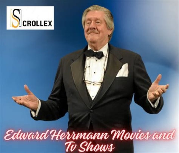 Edward Herrmann Movies and TV Shows: A Comprehensive Guide to His Career
